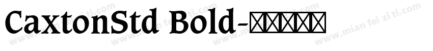 CaxtonStd Bold字体转换